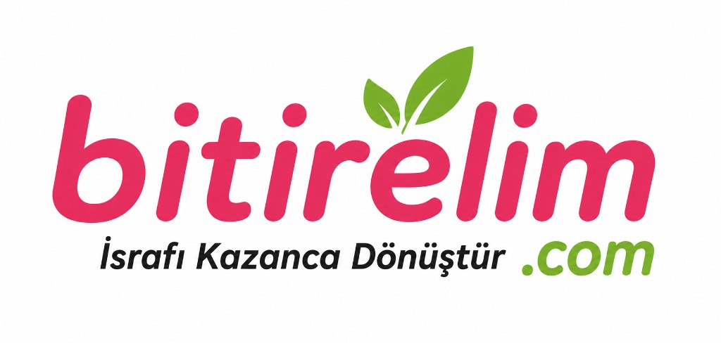 Bitirelim — İsrafı Kazanca Dönüştür